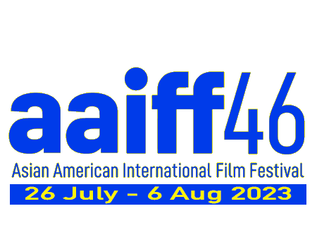 AAIFF45 Asian American International Film Festival Hybrid Online + Live Events